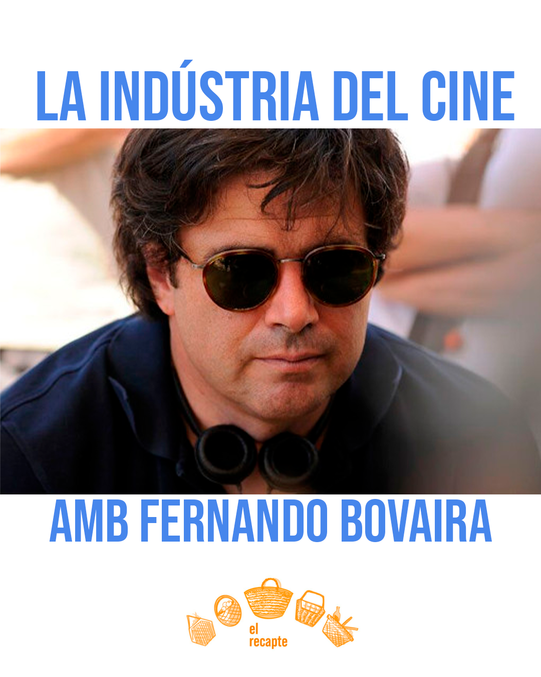 La indústria del cine, amb Fernando Bovaira - El Recapte