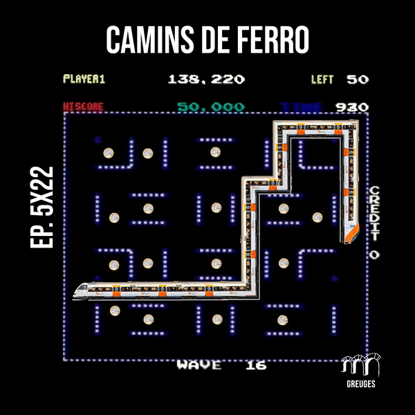 Camins de ferro - Greuges Pendents 5x22